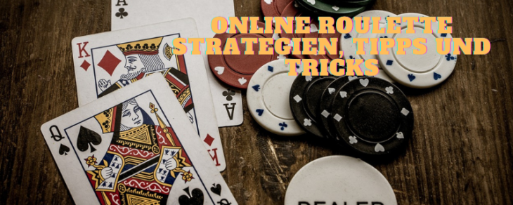 Online Roulette Strategien, Tipps und Tricks