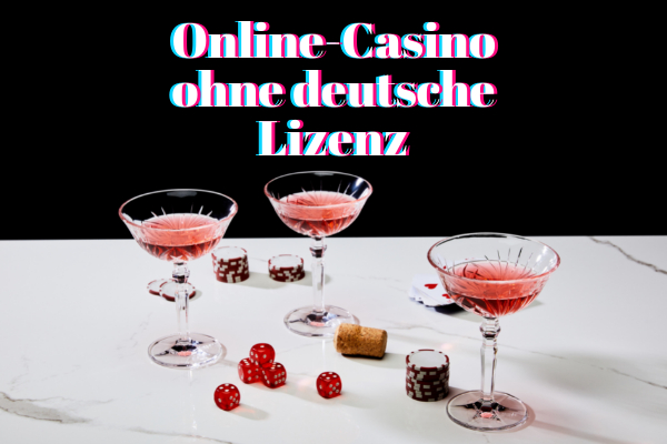 Online-Casino ohne deutsche Lizenz