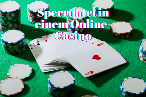 Sperrdatei in einem Online-Casino