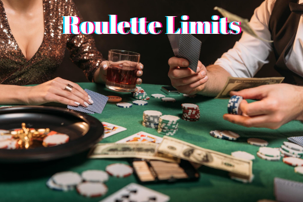 Roulette Limits